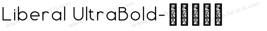 Liberal UltraBold字体转换
